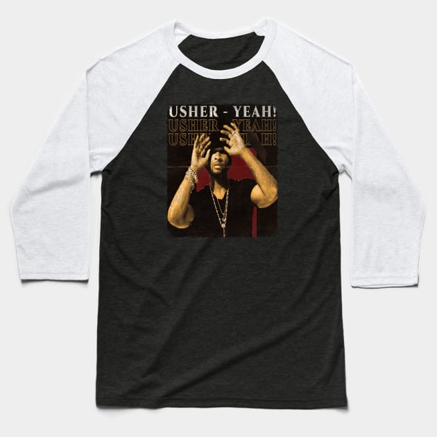 Usher Yeah! Usher Yeah! Usher Yeah! Baseball T-Shirt by KevinPower Art